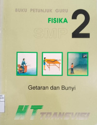 Image of Buku Petunjuk Guru Fisika SMP 2 Getaran dan Bunyi