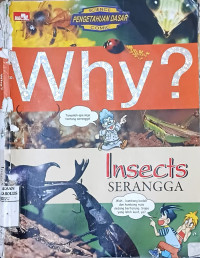 Image of Why? Insects SERANGGA